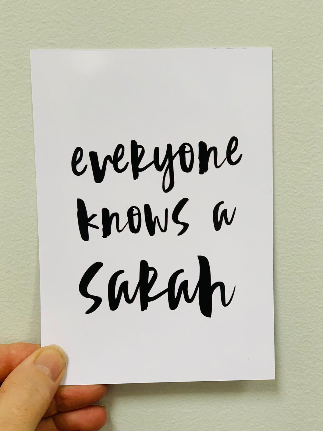 Everyone Knows a Sarah A6