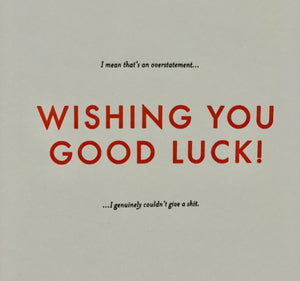 Wishing you good luck READ THE SMALL PRINT