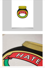 Load image into Gallery viewer, HATE Marmite print A4